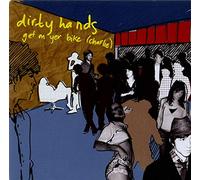 Dirty Hands - Get On Yer Bike [Charlie]