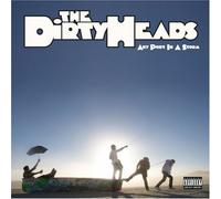 Dirty Heads - Any Port in a Storm