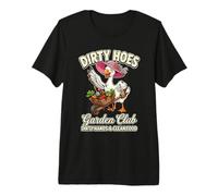 Dirty Hoe Social Club Ganso Jardinería Plantas Amantes Mujeres Camiseta Premium