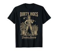 Dirty Hoes Garden Society We Thrive Where Others Wilt Women Camiseta