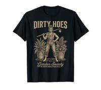 Dirty Hoes Garden Society We Thrive Where Others Wilt Women Camiseta