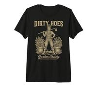 Dirty Hoes Garden Society We Thrive Where Others Wilt Women Camiseta Premium