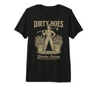 Dirty Hoes Garden Society We Thrive Where Others Wilt Women Camiseta Premium