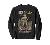 Dirty Hoes Garden Society We Thrive Where Others Wilt Women Sudadera