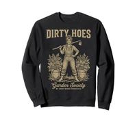 Dirty Hoes Garden Society We Thrive Where Others Wilt Women Sudadera