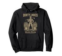 Dirty Hoes Garden Society We Thrive Where Others Wilt Women Sudadera con Capucha