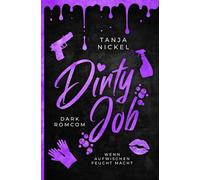 Dirty Job: Wenn Aufwischen feucht macht (A Kiss & Kill Job)