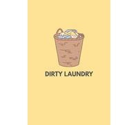 Dirty Laundry: Notes, Stories & Things Worth Airing Out (The Rumor Mill)