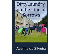 Dirty Laundry on the Line of Sorrows