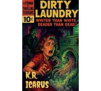 Dirty Laundry: Whiter Than White, Deader Than Dead!: 16 (The Tomb of Thrilling Terrors)