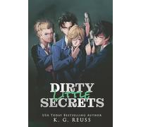 Dirty Little Secrets: A Dark Bully Romance