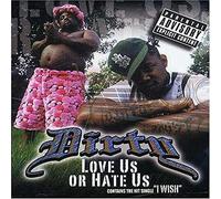Dirty Love Us Or Hate Us explicit_lyrics (CD) (Importación USA)
