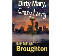 Dirty Mary, Crazy Larry: Dark Knights: Volume 1