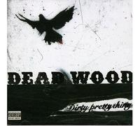 Dirty Pretty Things - Deadwood [Import]