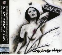 Dirty Pretty Things - Waterloo to Anywhere +2