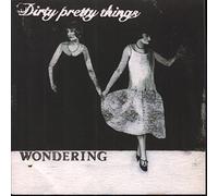 Dirty Pretty Things - Wondering Pt.1 [Vinilo]
