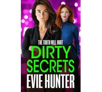 Dirty Secrets: A brand new, nail-biting gangland thriller from Evie Hunter (Frenchurch Falls, 3)