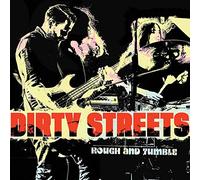 Dirty Streets - Rough And Tumble [Vinilo]