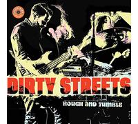 Dirty Streets - Rough And Tumble [Vinilo]
