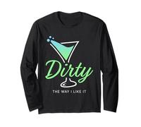 Dirty The Way I Like It Funny Dirty Martini Drink Happy Hour Manga Larga