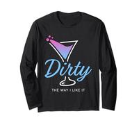 Dirty The Way I Like It Funny Dirty Martini Drink Happy Hour Manga Larga