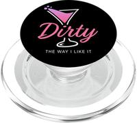 Dirty The Way I Like It Funny Dirty Martini Drink Happy Hour PopSockets PopGrip para MagSafe