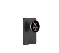Dirty The Way I Like It Funny Dirty Martini Drink Happy Hour PopSockets PopWallet para MagSafe