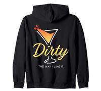 Dirty The Way I Like It Funny Dirty Martini Drink Happy Hour Sudadera con Capucha