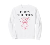 Dirty Thirties in My 30s Era Filthy Martini Dirty 30 Thirsty Sudadera