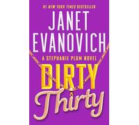 Dirty Thirty: 30 (Stephanie Plum)