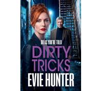 Dirty Tricks: The explosive BRAND NEW instalment to Evie Hunter's gritty gangland series for 2026 (Frenchurch Falls, 4)