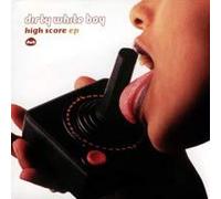 Dirty White Boy - High Score