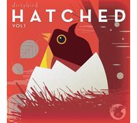 Dirtybird:Hatched Vol.1