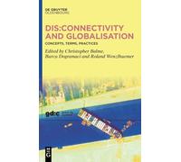 Dis:connectivity and Globalisation: Concepts, Terms, Practices