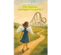 Dis Maman, pourquoi t'es partie?