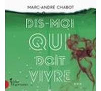 Dis Moi Qui Doit Vivre... (audiolibro)