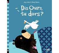 Dis ours, tu dors ?