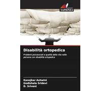 Disabilità ortopedica: Problemi psicosociali e qualità della vita nelle persone con disabilità ortopedica