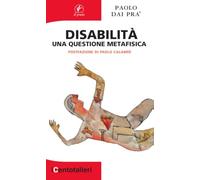 Disabilità. Una questione metafisica (I centotalleri)