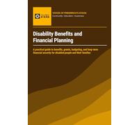 Disability Benefits and Financial Planning: A practical guide to benefits, grants, budgeting, and long-term financial security for disabled people and their families