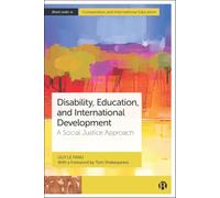 Disability, Education and International Development: A Social Justice Approach (Bristol Studies in Comparative and International Education)