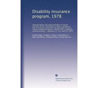 Disability insurance program, 1978: Hearing before the Subcommittee on Social Security of the Committee on Ways and Means, House of Representatives, ... session ... February 21, 22, and 23, 1978