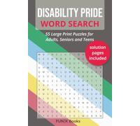 Disability Pride Word Search | 55 Large Print Puzzles for Adults, Seniors and Teens: Empowering Word Searches for Focus, Relaxation, Anxiety Relief & ... | All Abilities Activity Book Collection)