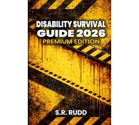 Disability Survival Guide 2026: Premium Edition