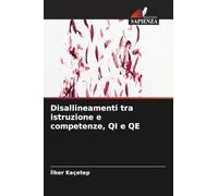 Disallineamenti tra istruzione e competenze, QI e QE