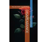 DISAPEARANCE: You are mine, mine forever