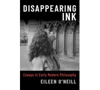 Disappearing Ink: Essays in Early Modern Philosophy