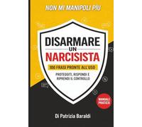 DISARMARE UN NARCISISTA