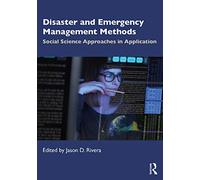 Disaster and Emergency Management Methods: Social Science Approaches in Application