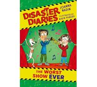 Disaster Diaries: The Worst Show Ever – Serie hilarante, creadores de The Worst Class in the World